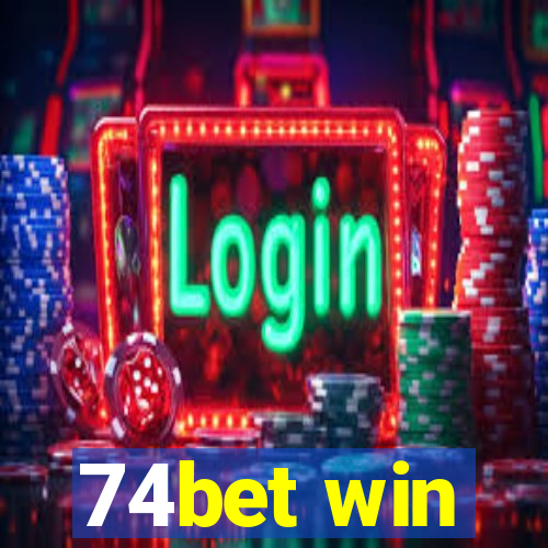 74bet win